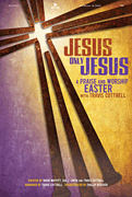 Jesus, Only Jesus CD Rehearsal CD cover